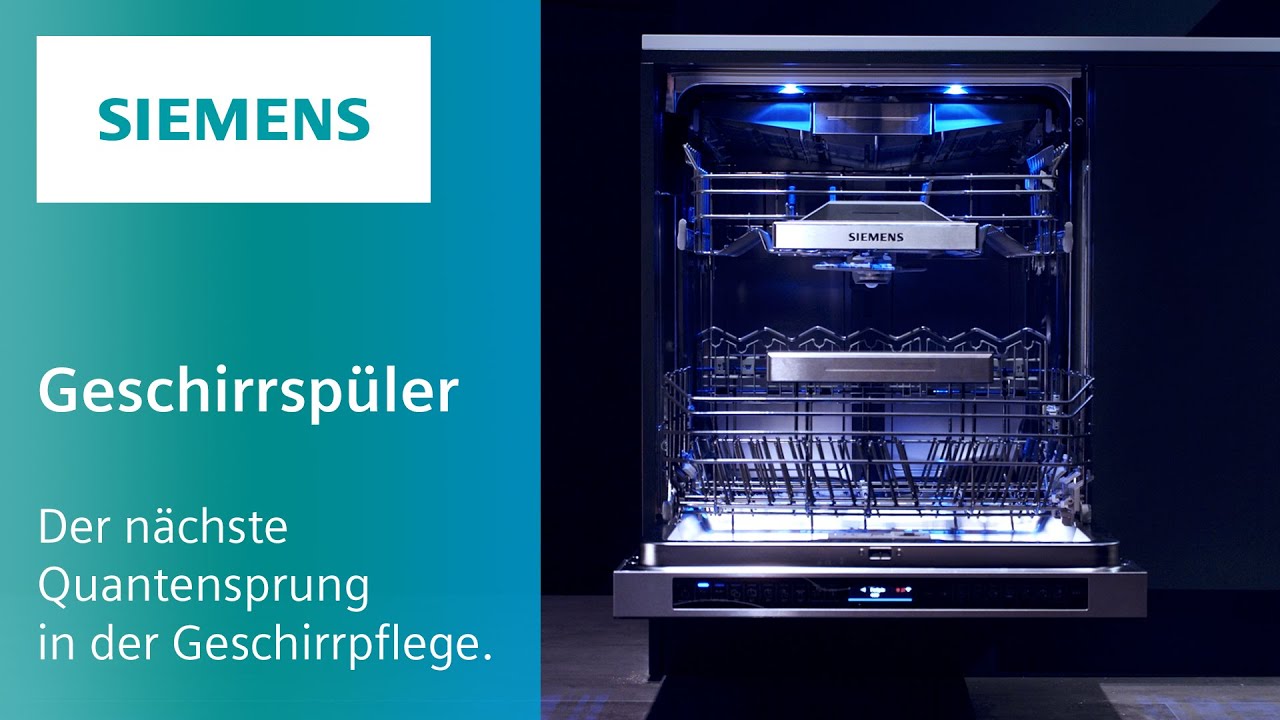 Geschirrspüler von Siemens: Der nächste Quantensprung in der Geschirrpflege  - YouTube | Geschirrspüler