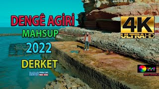 KURDISH MASHUP 2022  DENGÊ AGIRİ  (4K) Officail / video Resimi