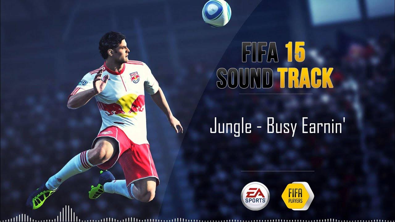 Jungle - Busy Earnin' (FIFA 15 Soundtrack) Jungle - Busy Earnin' (FIFA 15 Soundtrack)