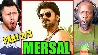 MERSAL  Movie Reaction Part 2! | Thalapathy Vijay | Samantha Ruth Prabhu | Kajal Aggarwal