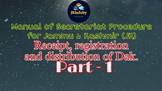 MANUAL OF SECRETARIAT PROCEDURE GOR JAMMU AND KASHMIR PART 1 (Receipt, Registration@jkinfobykatoch