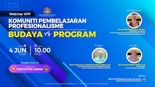 SPLKPM (Webinar KPP) KOMUNITI PEMBELAJARAN PROFESIONAL : BUDAYA vs PROGRAM | PLC
