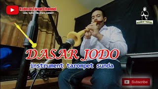 Dasar Jodo | Instrument Tarompet Sunda