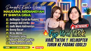 Shinta Gisul Ft Maulana Ardiansyah - HELIKOPTER TURUN KE PADANG - SEMOGA JADI ISTRIKU| TRENDING 2026