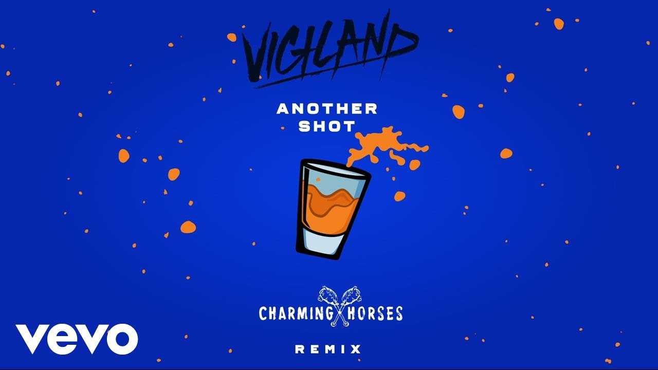 在 YouTube 上观看 Vigiland - Another Shot ( Charming Horses Remix ) 在 YouTube 上观看 Vigiland - Another Shot ( Charming Horses Remix )