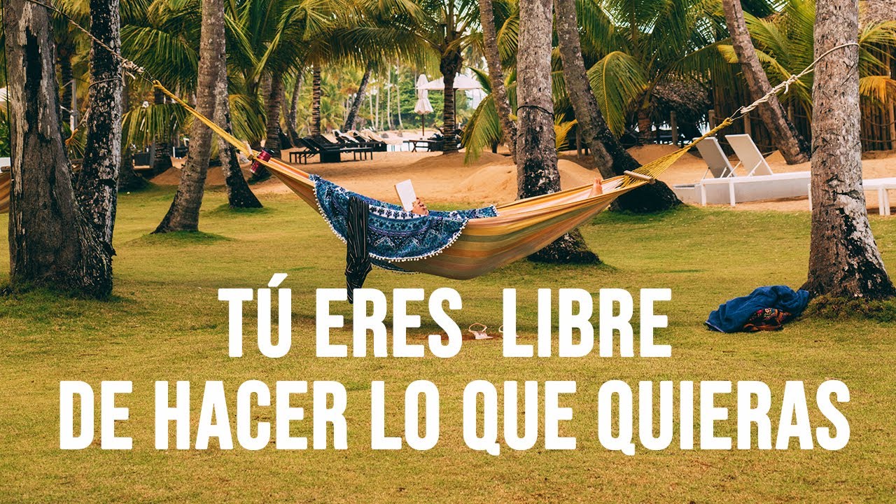 Eres Libre De Hacer Lo Que Quieras Pero Cuando www.youtube.com