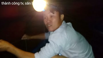 Một đêm giăng câu của bạn Hạ,(công cần giuộc).