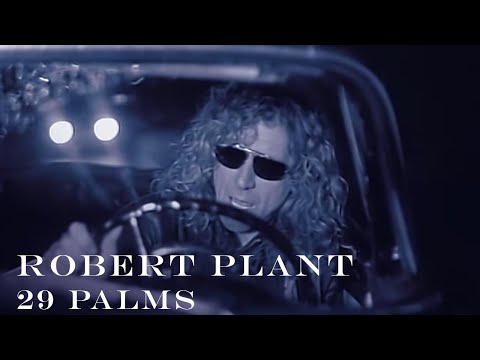 Robert Plant - &rsquo;29 Palms&rsquo; - Official Video [HD REMASTERED]