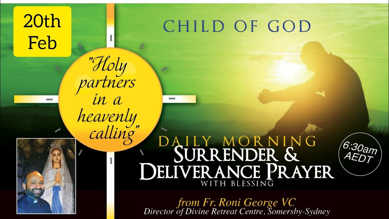 Morning Surrender & Deliverance Prayer - BREAD FROM HEAVEN - Lenten Meditation 20th February 2021