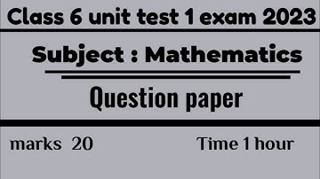 Class 6 unit test 1 exam 2023 /question paper/mathematics/marks 20/ 6 std maths