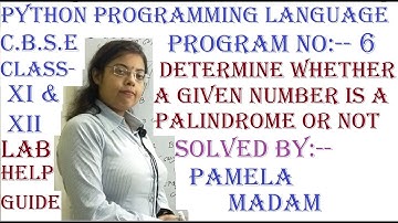 Class-XI Computer Science|Palindrome Number |  PYTHON Programming|CBSE Syllabus| ENGLISH Medium