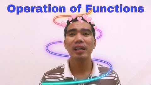 Operation of Functions I Grade 11 General Mathematics
