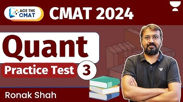 Ace the CMAT 2024 | Quant Practice Test - 03 | Ronak Shah