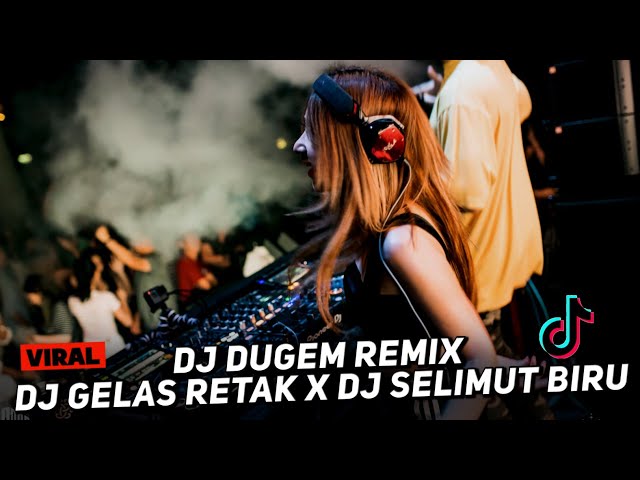 DJ DUGEM REMIX - GELAS RETAK X SELIMUT BIRU X JAGUNG REBUS !! DJ NA OFFICIAL class=