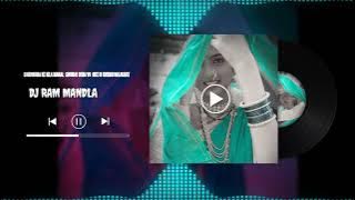 GONDWANA KE KILA MAHAL  GHUMAI DENA VO DJ RAM MANDLA MIX #DJ KHEMU BALAGHAT #djbhageshwermandla