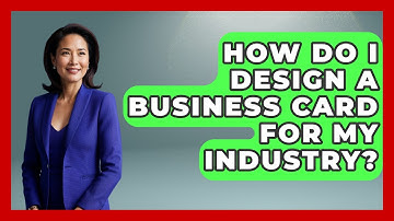 How Do I Design A Business Card For My Industry? - Graphic Design Nerd