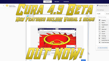 new Cura 4.9 Beta! out now! NEW features!