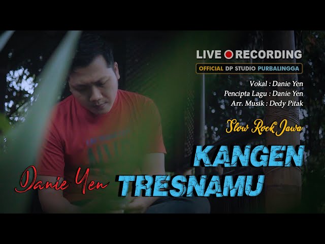 KANGEN TRESNAMU - Danie Yen (Official Music Video) Slow Rock Jawa [VIDEO KLIP] class=