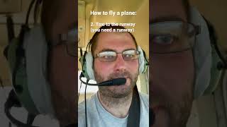 How to fly a plane