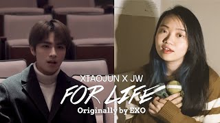 [XIAOJUN X JW] EXO - For Life English Cover