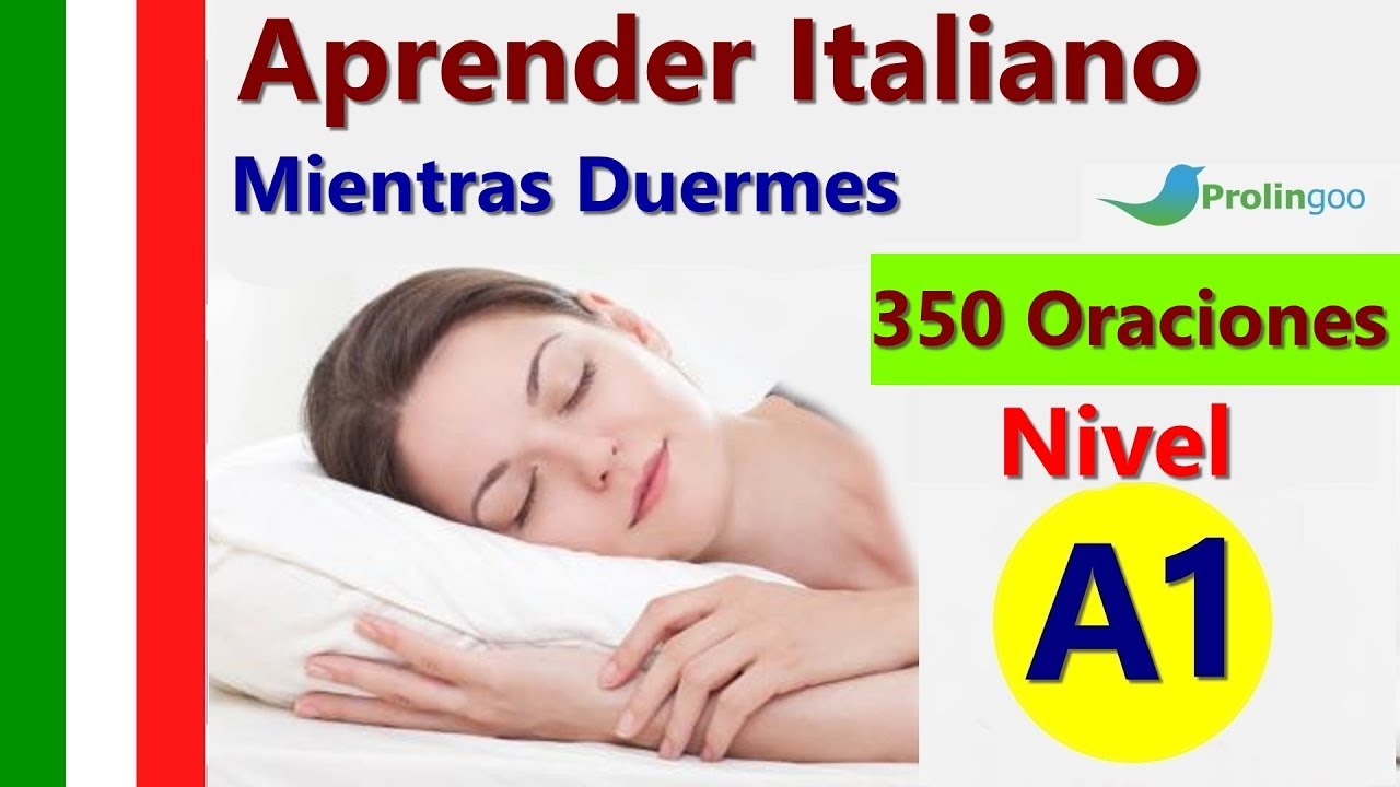Aprende Italiano Mientras Duermes | Las Frases y Palabras Más Importantes En Italiano