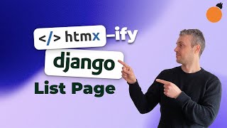 HTMX-ify a Django list page!