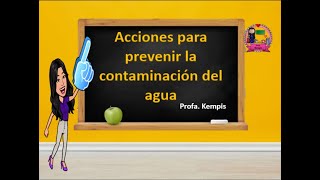 Acciones para prevenir la contaminación del agua