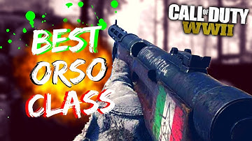 NEW "ORSO" SMG IS THE BEST RUSHING WEAPON IN COD WW2! Orso Best Class Setup (CoD WW2)