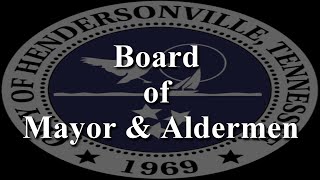 Hendersonville Board of Mayor & Aldermen  4/23/2024