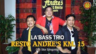 LA'BASS TRIO - RESTO ANDRE'S KM. 15 ( OFFICIAL MUSIC VIDEO )