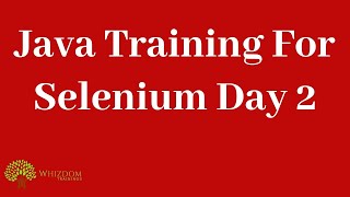Famous Java Training For Selenium   Day 2 Wealth