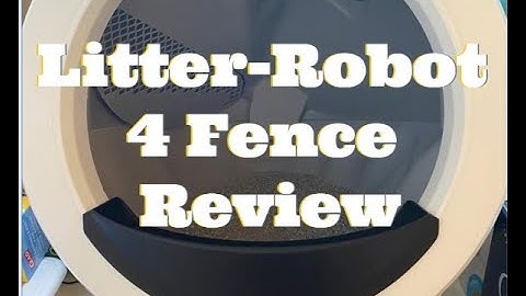 My Review Of The Litter-Robot 4 Fence