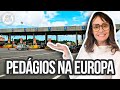 Como funcionam os pedgios na europa seja pra uma viagem de motorhome ou de carro