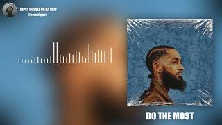 FREE 2023 Nipsey Hussle Type Beat "Do The Most"