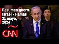 Resumen en video de la guerra Israel - Hamas: noticias del 21 de mayo de 2024