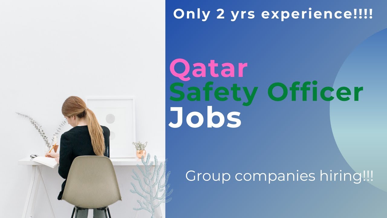 safety officer jobs in QATAR Experienced HSE needed safety forum