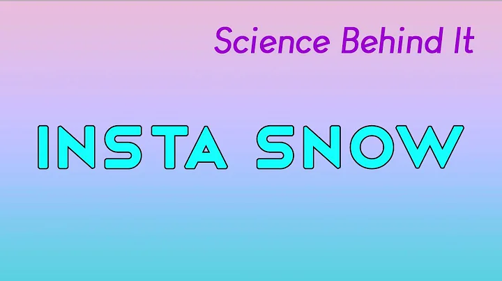 Science Behind It | Insta Snow