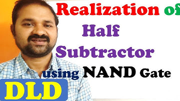 Realization (Implementation) of Half Subtractor using NAND gate || Digital Logic Design