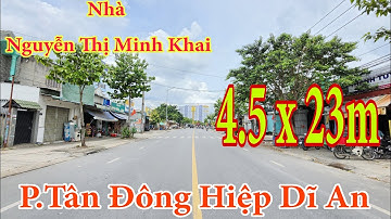 CHUNG LAND : ( 23 )  Nhà Mặt Đường Nguyễn Thị Minh Khai, Phường Tân Đông Hiệp, 4.5 x 23 m