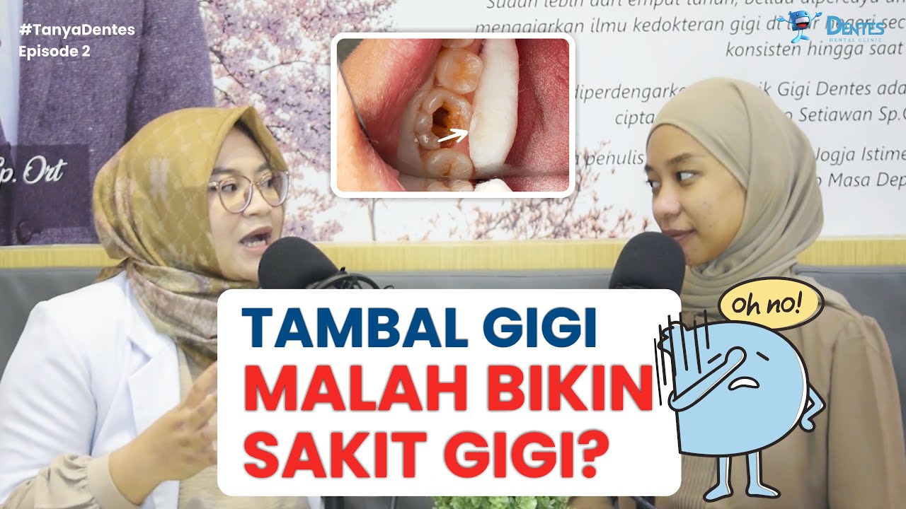 PODCAST TANYA DENTES #2 | INI YANG HARUS KAMU KETAHUI TANTANG TAMBAL GIGI