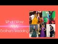 |What I wore at my brother’s Wedding| |AnmolDiMeet|Anjali Dhall|
