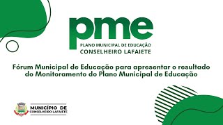 FME Conselheiro Lafaiete - Resultado do monitoramento do Plano Municipal de Educação