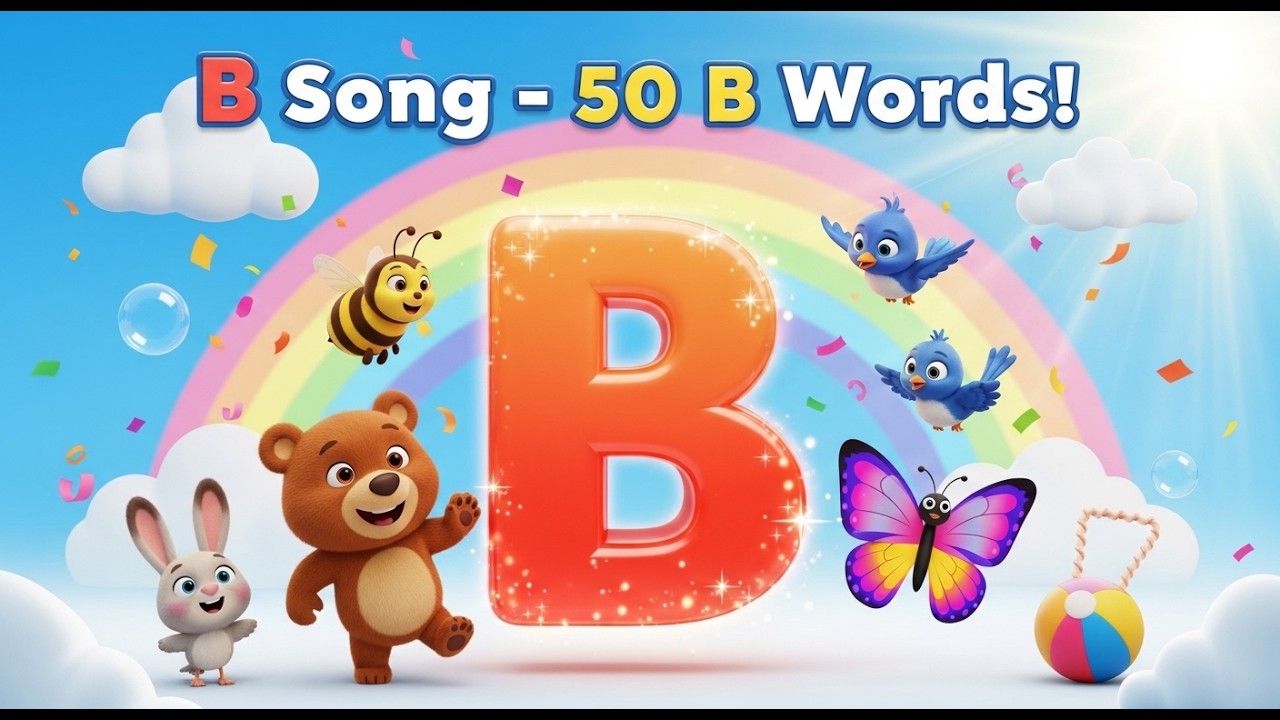 Letter B Phonics Song | 50 B Words for Kids | ABC Alphabet Song for ...