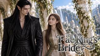 Fantasy Romance Ep.15 The Reason The Fae Kings Bride Drama Movie