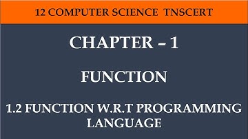 Chapter 1 - Functions (1.2 Function with respect to programming language)