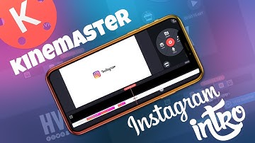 Professional Instagram Intro In Kinemaster • Kinemaster Editing Tutorial • the hvick