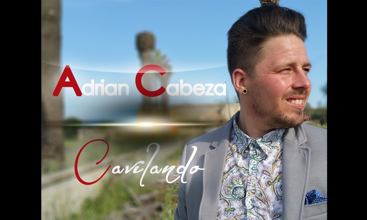 Adrian Cabeza - Nuevo Single 2015 - " Cavilando "
