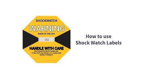 How To Use ShockWatch Label l ShockWatch Impact Indicator l Shock Impact Label Packaging Supplier
