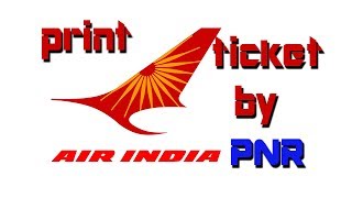 [HOW TO] Print AIRINDIA Flight Ticket using PNR - 100% working - 2018 screenshot 2