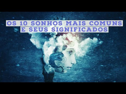 Vídeo: 9 Sonhos Mais Comuns E Seus Significados - Visão Alternativa